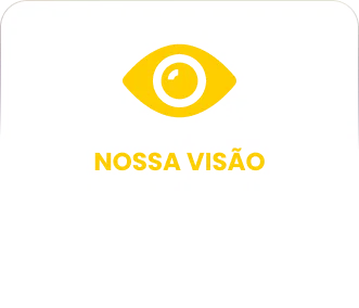 Nossa visão